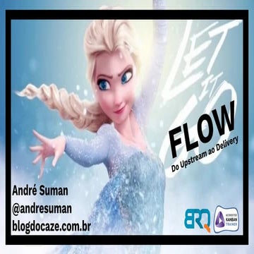 Let It Flow - Do Upstream ao Delivery