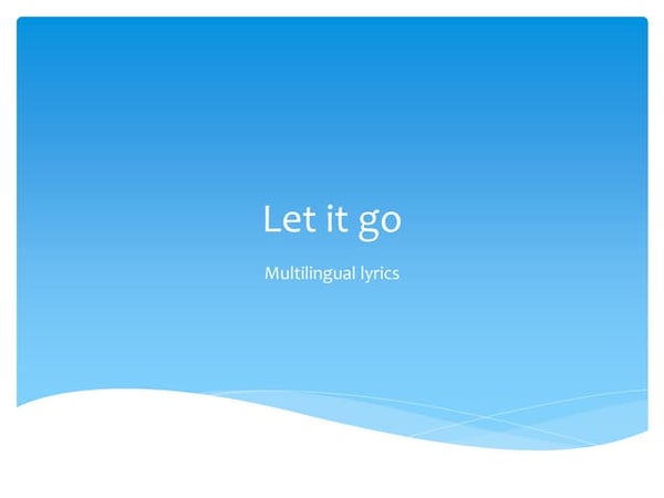 Let it go Let it go