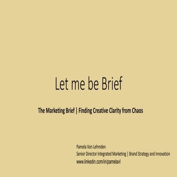 Let Me Be Brief - Starter's Guide to developing a Creative Brief