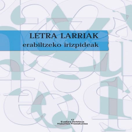 Letra larrien inguruko azalpenak