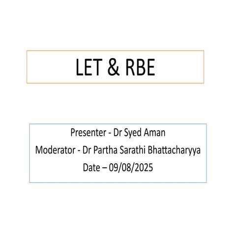 LET RBE (Radiobiology) By Dr Syed Aman.pptx