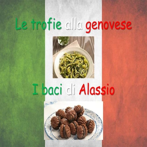 Le trofie alla genovese e i baci di Alassio