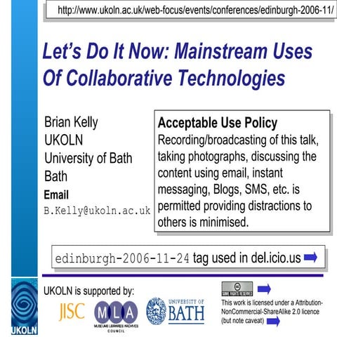 Let's Do It Now! Mainstream Uses Of Collaborative Technologies