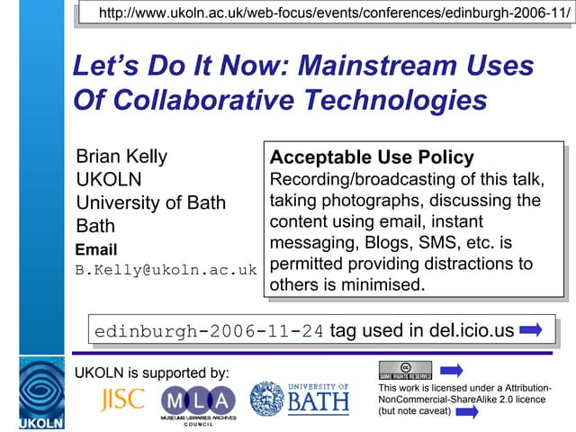 Let's Do It Now! Mainstream Uses Of Collaborative Technologies