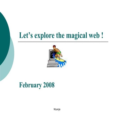 Lets Explore The Magical Web