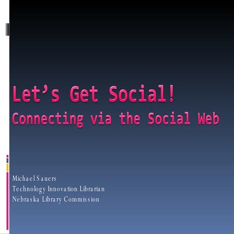Let's Get Social!