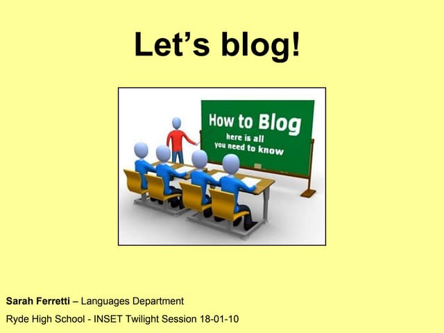 Lets Blog Edublogs Inset 18 01 10