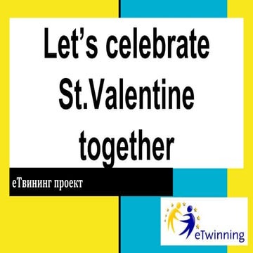eTwinning proekt: Let’s celebrate St.Valentine together 
