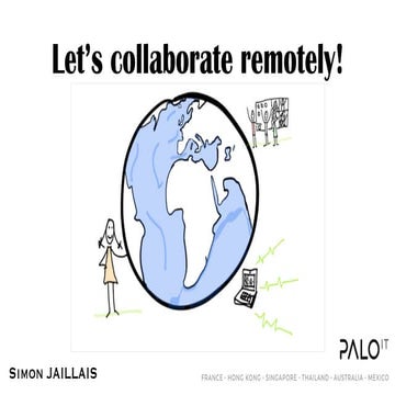 Let's collaborate remotely - Simon Jaillais
