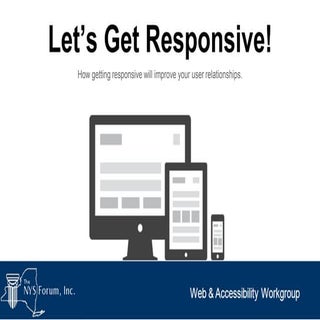 Responsive Design: Let's get Respon...