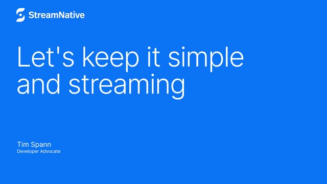 Let's keep it simple and streaming