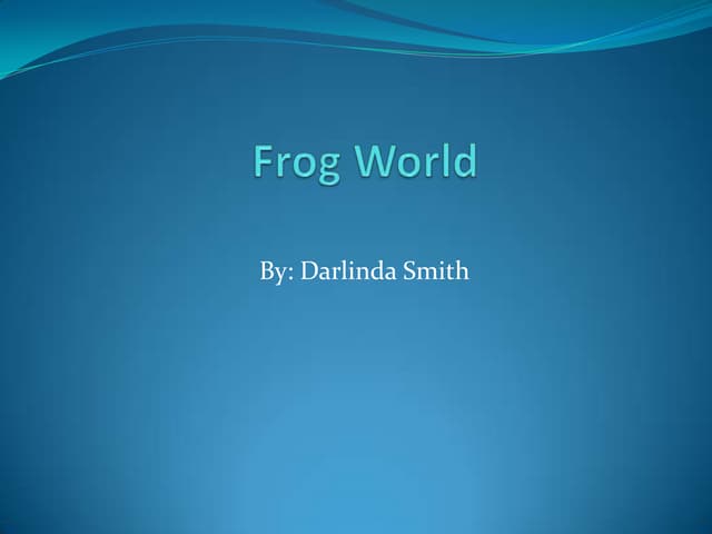 Let’s learn about frogs!