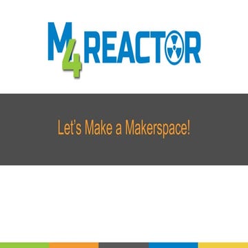 Let’s make a makerspace   v1