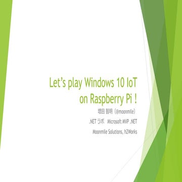 Let’s play windows 10 io t on raspberry pi !