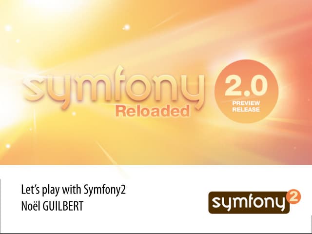 Lets play with Symfony2