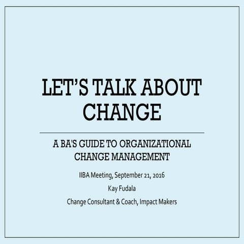 Let's talk about change