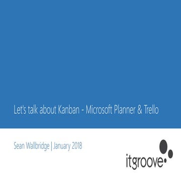 Let's talk about Kanban - Microsoft Planner and Trello