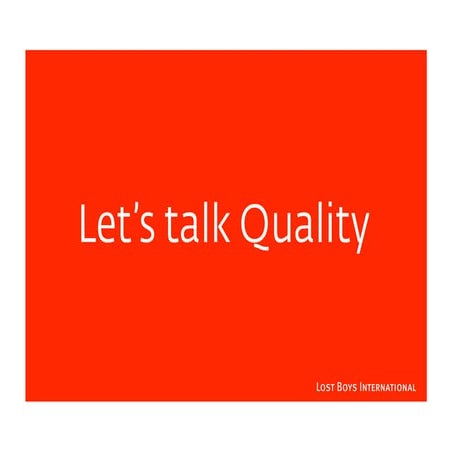 Lets Talk Quality | PPT