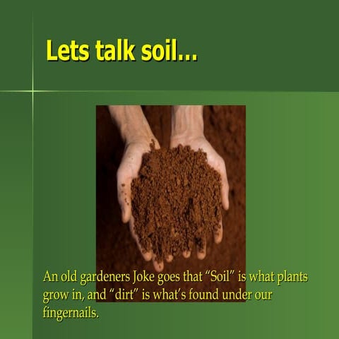Lets talk soil