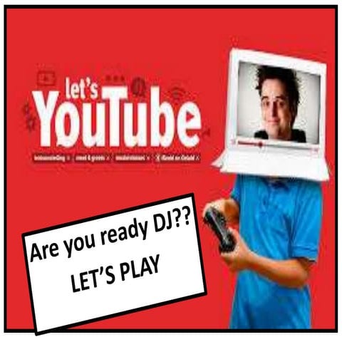 Let’s you tube   