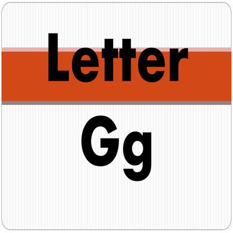Letter Gg and Letter Hh