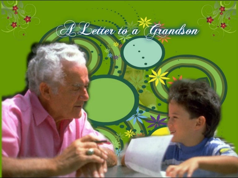 Letter To My Grandson