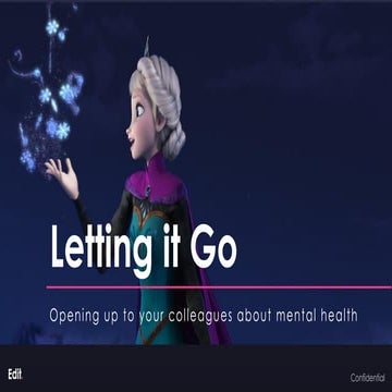 Letting It Go - Opening up to Your Colleagues About Mental Health
