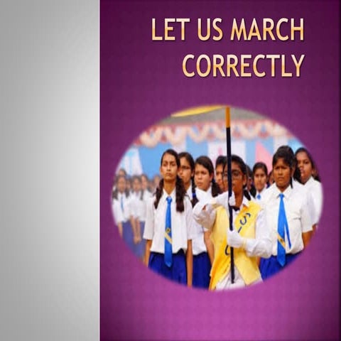 Let us march correctly Final...._....pptx