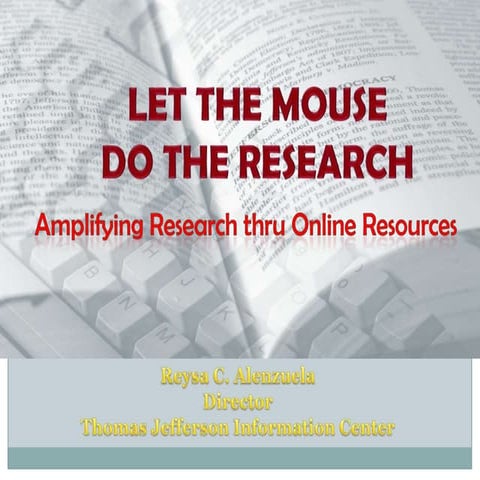 Let the mouse do the research
