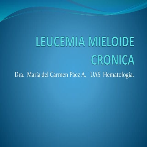 Leucemia mieloide cronica PPT