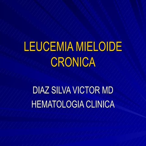 LEUCEMIA MIELOIDE CRONICA