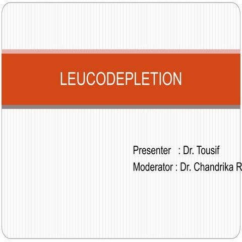 Leucodepletion