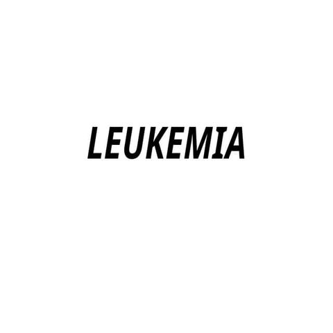 LEUKEMIA (1).pptx Adult Health Nursing II