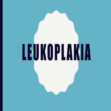 Leukoplakia