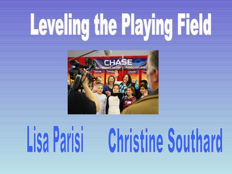 Leveling the Playing Field