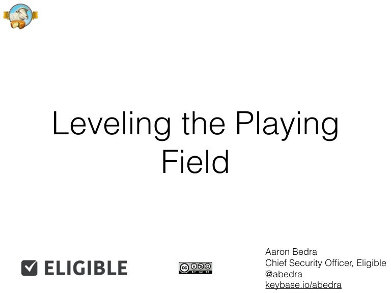 Leveling the playing field