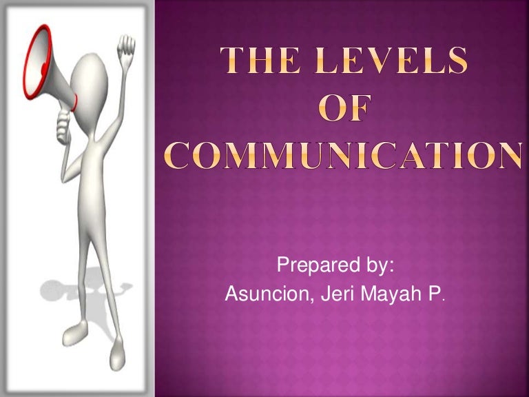 Levels of Communication Eng3