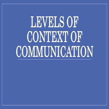 LEVELS OF CONTEXT OF COMMUNICATION.pptx