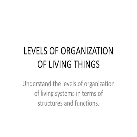 Levels of organization 1