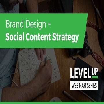 Brand Design + Social Content Strategy | Level Up Webinar #5   