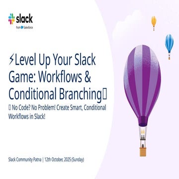 ⚡Level Up Your Slack Game: Workflows & Conditional Branching🎉