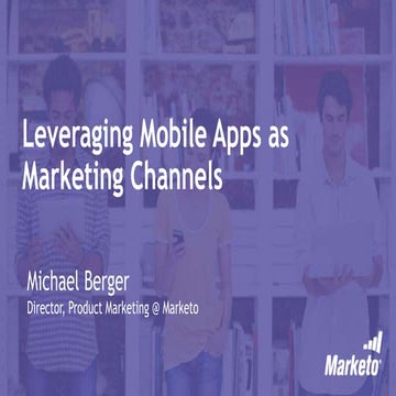 Leveraging Mobile Apps as a Marketing Channel 