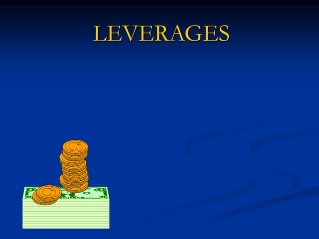 TYPES OF LEVERAGE - FINANCIAL MANAGEMENT | PPTX | Business Accounting ...