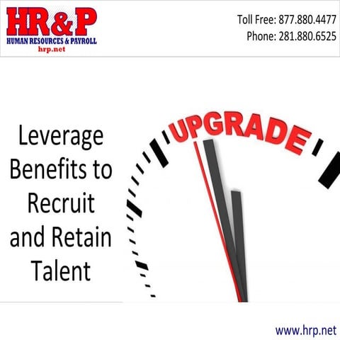 Leverage Benefits to Recruit and Retain Talent