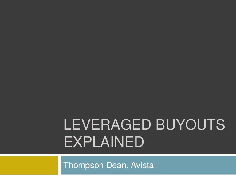 Leveraged Buyouts Explained