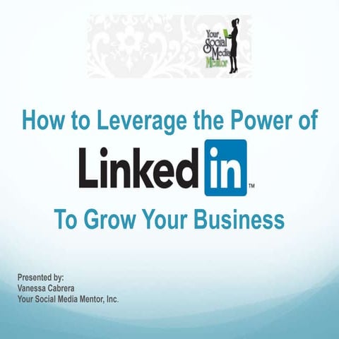 How to Leverage LinkedIn to 
