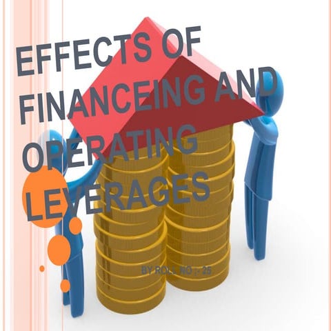 Effects of operating and financial Leverages  