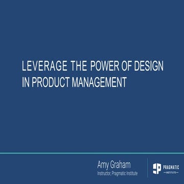 Leverage the power of design in product management