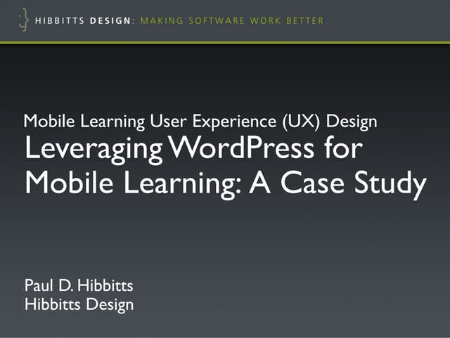 ETUG Spring 2012 - Leveraging WordPress for Mobile Learning: A Case Study