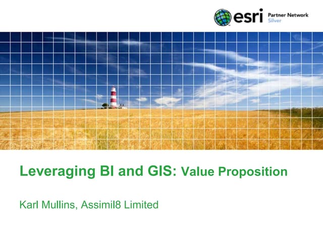 Leveraging BI and GIS: value proposition